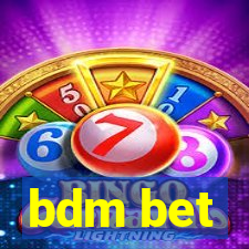 bdm bet